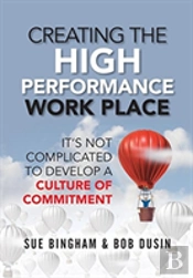 Creating The High Performance Work Place