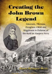 Creating The John Brown Legend