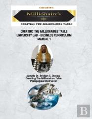 Creating The Millionaires Table University Lab Business Curriculum - Manual 1