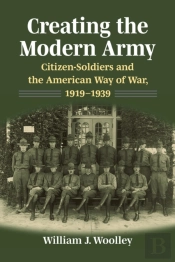 Creating The Modern Army