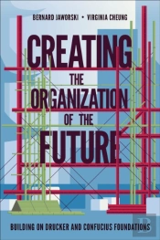 Creating The Organization Of The Future