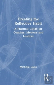 Creating The Reflective Habit