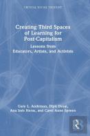Creating Third Spaces Of Learning For Post-Capitalism