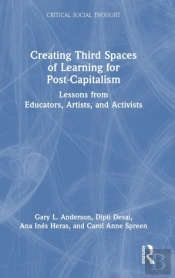 Creating Third Spaces Of Learning For Post-Capitalism