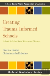 Creating Trauma-Informed Schools