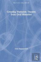 Creating Verbatim Theatre From Oral Histories