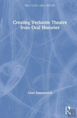 Bertrand.pt - Creating Verbatim Theatre From Oral Histories