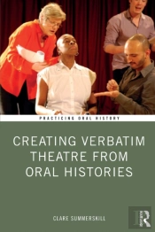 Creating Verbatim Theatre From Oral Histories
