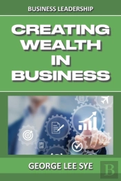 Creating Wealth In Business: Key Conside