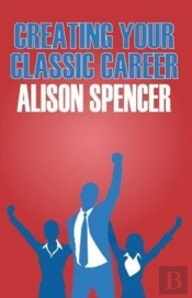 Creating Your Classic Career