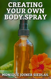 Creating Your Own Body Spray