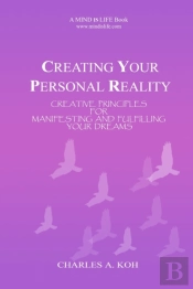 Creating Your Personal Reality