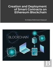Creation And Deployment Of Smart Contracts On Ethereum Blockchain
