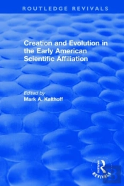 Creation And Evolution In The Early American Scientific Affiliation