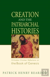 Creation And The Patriarchal Histories