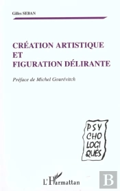 Creation Artistique Et Figuration Delirante