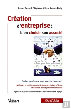 Bertrand.pt - Création D'Entreprise ; Bien Choisir Son Associé