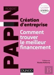 Création D'Entreprise : Comment Trouver Le Meilleur Financement
