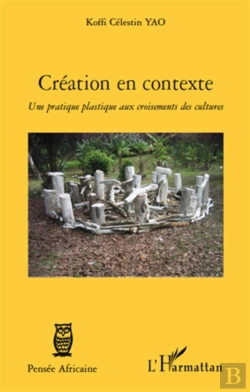 Bertrand.pt - Création En Contexte ; Une Pratique Plastique Aux Croisements Des Cultures