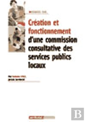 Création Et Fonctionnement D'Une Commission Consultative Des Services Publics Locaux