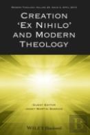 Creation ''Ex Nihilo'' And Modern Theology