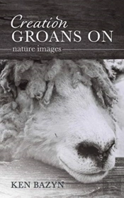 Creation Groans On