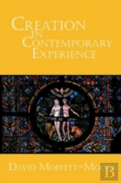 Creation In Contemporary Experience