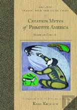 Creation Myths Of Primitive America