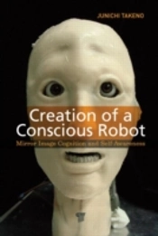 Creation Of A Conscious Robot