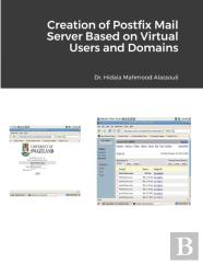 Creation Of Postfix Mail Server Based On Virtual Users And Domains