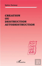 Creation Ou Destruction Autodestruction