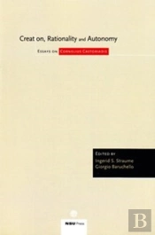 Creation, Rationality & Autonomy