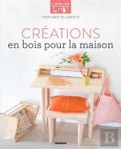 Creations En Bois Pour La Maison