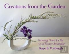 Creations From The Garden
