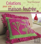 Créations Pour Une Maison Feutrée