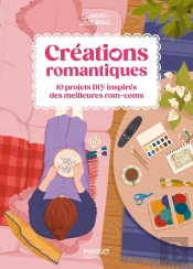 Créations Romantiques : 10 Projets Diy Inspirés Des Meilleures Roms-Coms