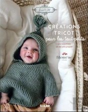 Créations Tricot Pour Les Tout-Petits : Les Essentiels En 20 Jolis Projets