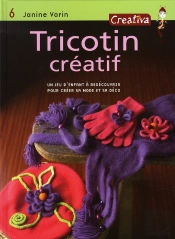 Creativa T.6; Tricotin Créatif