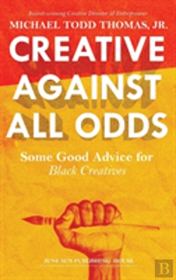 Bertrand.pt - Creative Against All Odds: Some Good Advice For  Black Creatives
