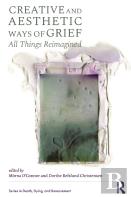 Creative And Aesthetic Ways Of Grief