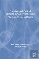 Creative And Critical Projects In Classroom Music