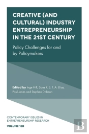Creative (And Cultural) Industry Entrepreneurship In The 21st Century