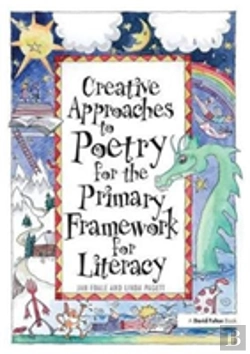 Bertrand.pt - Creative Approaches To Poetry For The Primary Framework For Literacy