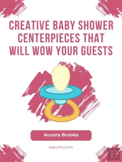 Bertrand.pt - Creative Baby Shower Centerpieces That Will Wow Your Guests