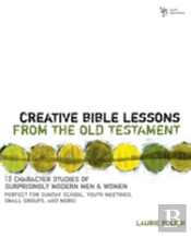 Creative Bible Lessons From The Old Testament