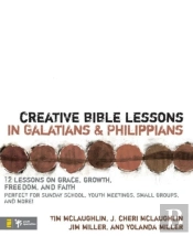 Creative Bible Lessons In Galatians And Philippians