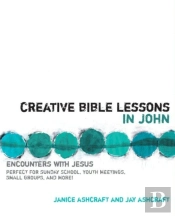 Creative Bible Lessons In John