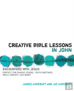 Bertrand.pt - Creative Bible Lessons In John