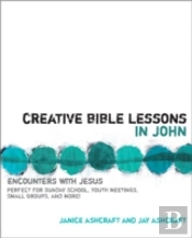 Creative Bible Lessons In John