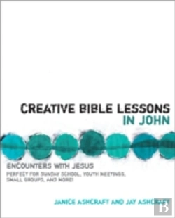 Bertrand.pt - Creative Bible Lessons In John